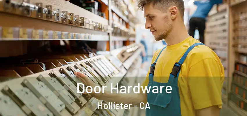  Door Hardware Hollister - CA