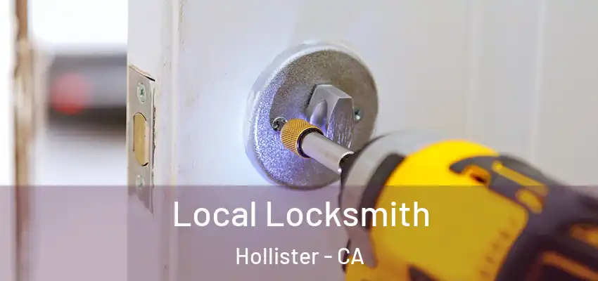  Local Locksmith Hollister - CA