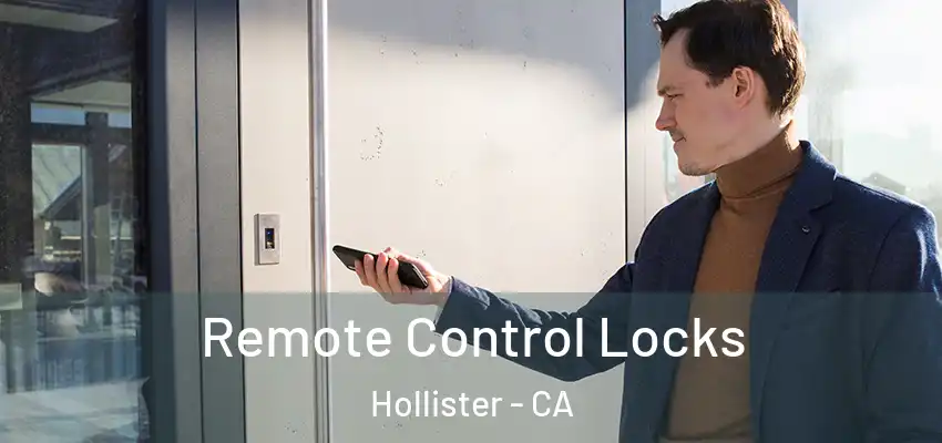  Remote Control Locks Hollister - CA